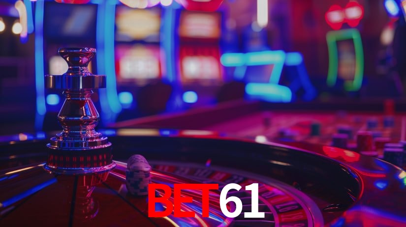 Explore as vantagens do BET61: serviço profissional e confiabilidade